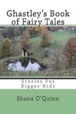 Ghastley's Book of Fairy Tales