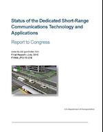 Status of the Dedicated Short-Range Communications Technology and Applications