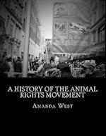 A History of the Animal Rights Movement