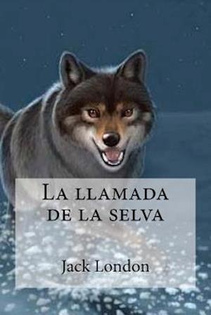 La Llamada de La Selva