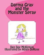 Darma Gray and the Monster Spray