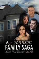 A Johnson Family Saga