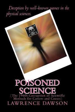 Poisoned Science