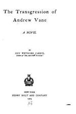 The Trangression of Andrew Vane, a Novel