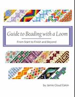 Guide to Beading with a Loom