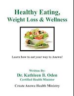 Healthy Eating, Weight Loss & Wellness