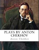 Plays by Anton Chekhov