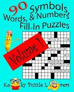 Symbols, Words, and Numbers Fill-In Puzzles, 90 Puzzles, Volume 1