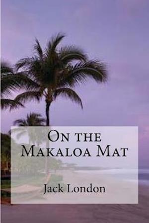 On the Makaloa Mat