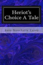 Heriot's Choice a Tale
