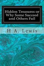 Hidden Treasures or Why Some Succeed and Others Fail