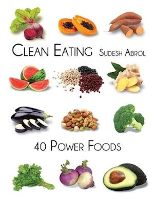 Clean Eating-40 Power Foods