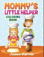 Mommy's Little Helper Coloring Book