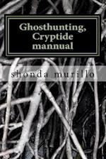 Ghosthunting, Cryptide mannual