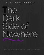 The Dark Side of Nowhere