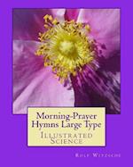 Morning-Prayer Hymns Large Type