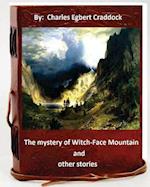 The Mystery of Witch-Face Mountain, and Other Stories.by