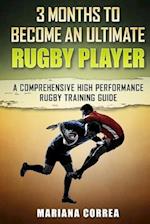 3 Months to Become an Ultimate Rugby Player