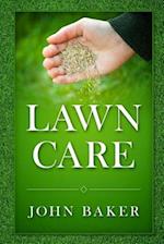 Lawn Care - Everything You Need to Know to Have Perfect Lawn