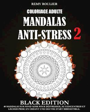 Coloriage Adulte Mandalas Anti-Stress Black Edition 2