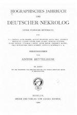 Biographisches Jahrbuch Und Deutscher Nekrolog