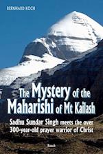 The Mystery of the Maharishi of MT Kailash