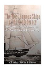 The Most Famous Ships of the Confederacy