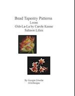 Bead Tapestry Patterns Loom Ohh-La-La by Carole Keene Salmon Lilies
