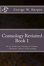 Cosmology Revisited