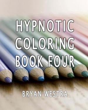 Hypnotic Coloring Book Four