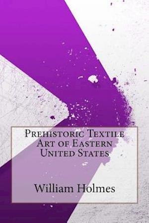 Prehistoric Textile Art of Eastern United States