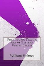 Prehistoric Textile Art of Eastern United States