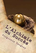 L'Alchimie Du Succes