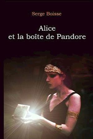 Alice Et La Boite de Pandore