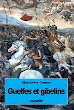 Guelfes Et Gibelins