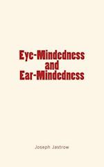 Eye-Mindedness and Ear-Mindedness