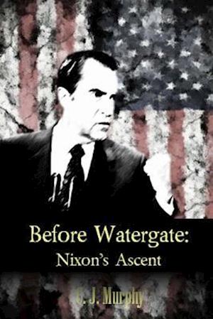 Before Watergate