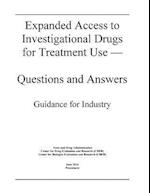 Expanded Access to Investigational Drugs for Treatment Use - Questions and Answers