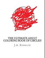 The Ultimate Adult Coloring Book of Circles!