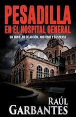 Pesadilla En El Hospital General