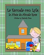 La Escuela Con Lyla, La Nieta de Abuela Rosa