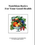 Nutrition Basics for Your Good Health