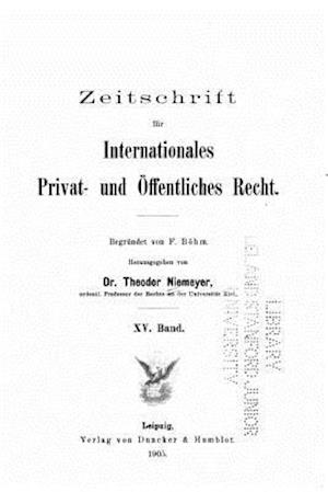 Zeitschrift Fur Internationales Privat- Und Öffentliches Recht