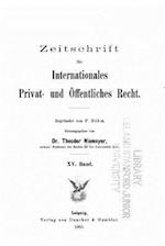 Zeitschrift Fur Internationales Privat- Und Öffentliches Recht