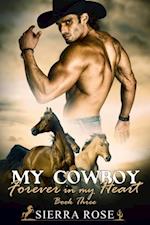 My Cowboy: Forever In My Heart - Part 3