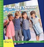 Making Choices with Friends