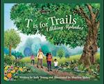 T Is for Trails