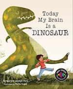 Today My Brain Is a Dinosaur