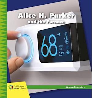 Alice H. Parker and the Furnace