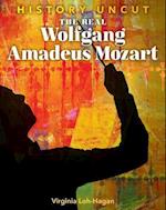The Real Wolfgang Amadeus Mozart